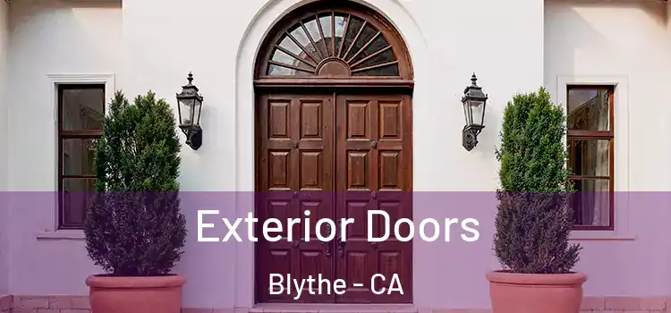  Exterior Doors Blythe - CA